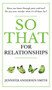 So That For Relationships by Jennifer Andersen Smith - Hardback