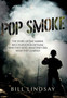 Pop Smoke by Bill Lindsay - Hardback