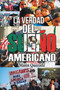 La Verdad Del Sueno Americano by Marin Quezada - Paperback