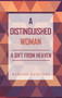 A Distinguished Woman : A Gift From Heaven by Morales Saintilus - Hardback