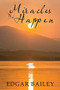 Miracles Do Happen by Edgar Bailey - Paperback