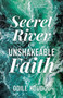 Secret River Of Unshakeable Faith by Odile Koudou - Paperback