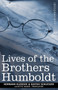 Lives of the Brothers Humboldt : Alexander and William by Hermann Klencke - Paperback