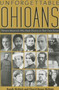 Unforgettable Ohioans : Thirteen Mavericks Who Made History on Their Own Times by Randy McNutt - Paperback