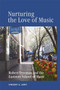 Nurturing the Love of Music : Robert Freeman and the Eastman School of Music by Vincent Lenti - Paperback