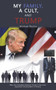 MY FAMILY A CULT & TRUMP by MICHAEL PEYTON - Paperback