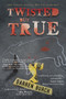TWISTED but TRUE by Darren Burch - Paperback