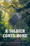 A Soldier Comes Home by Aurelia L Preston Wrigglesworth - Paperback