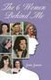 The 6 Women Behind Me by Jann Jansen - Hardback