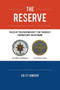 The Reserve : Tales of the Fighting 413th, the Toughest Finance Unit in Vietnam! by Ed St Amour - Paperback