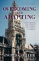Overcoming and Adapting : How I survived Nazi Germany and Hardship in America by Ingrid Goeller - Paperback