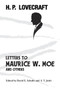 Letters to Maurice W. Moe and Others by H P Lovecraft - Paperback