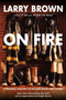 On Fire by Larry Brown - Paperback