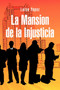 La Mansion de La Injusticia by Luisa Yepez - Hardback