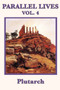Parallel Lives Vol. 4 by Plutarch - Paperback