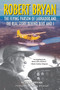 Robert Bryan : The Flying Parson of Labrador and the Real Story Behind Bert and I by Robert Bryan - Paperback