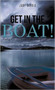 Get in the Boat! by Judy Gerdis - Hardback