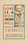 Love is a Dog From Hell by Charles Bukowski - Paperback