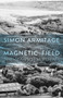 Magnetic Field : The Marsden Poems by Simon Armitage - Paperback