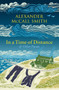 In a Time of Distance : And Other Poems by Alexander McCall Smith - Hardback