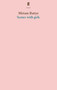 Scenes with girls by Miriam Battye - Paperback