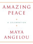 Amazing Peace : A Christmas Poem by Maya Angelou - Hardback
