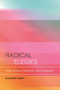 Radical Elegies : White Violence, Patriarchy, and Necropoetics by Eleanor Perry - Paperback