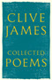 Collected Poems : 1958 - 2015 by Clive James - Hardback