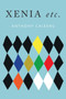 Xenia, etc. by Anthony Caleshu - Paperback