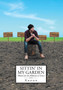 Sittin' in My Garden (Waitin' for the Jellybeans to Grow) by Kroon - Hardback