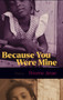 Because You Were Mine by Brionne Janae - Hardback
