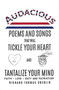 Audacious Poems And Songs That Will Tickle Your Heart And Tantalize Your Mind by Richard Thomas Oberlin - Hardback