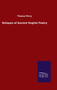 Reliques of Ancient English Poetry by Thomas Percy - Hardback