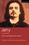 Ubu Plays : Ubu Rex; Ubu Cuckolded; Ubu Enchained; Writings on the Theatre by Alfred Jarry - Paperback