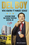 You Know it Makes Sense : Lessons from the Derek Trotter School of Business (and life) by Derek 'Del Boy' Trotter - Paperback