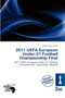 2011 Uefa European Under-21 Football Championship Final by Jordan Naoum - Paperback