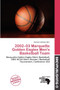 2002-03 Marquette Golden Eagles Men's Basketball Team by Germain Adriaan - Paperback