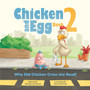 Why Did Chicken Cross the Road? : Chicken and Egg Book 2 : 2 by Deborah Stevenson - Paperback