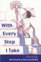 With Every Step I Take 2 : Short Stories and Poetry by Avotcja - Paperback