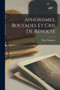 Aphorismes, Boutades Et Cris De Revolte by Stephane Marc - Paperback