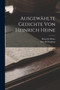 Ausgewahlte Gedichte von Heinrich Heine by Heinrich Heine - Paperback