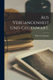 Aus Vergangenheit und Gegenwart. by Marcus Lehmann - Paperback