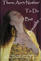 There Ain't Nothin' To Do But Breathe ... by Sandra Laraine Coleman - Paperback