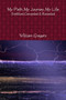 My Path..My Journey..My Life by William Gregory - Paperback