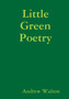 Little Green Poetry by Andrew Walton - Paperback