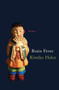 Brain Fever : Poems by Kimiko Hahn - Hardback