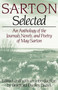 Sarton Selected : An Anthology of the Journals, Novels, and Poetry of May Sarton by May Sarton - Paperback