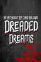 Dreaded Dreams : An Anthology By Christopher Baldwin by Christopher Baldwin - Paperback