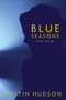 Blue Seasons by Austin Hudson - Paperback