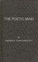 The Poetic Mind by Frederick Clarke Prescott - Hardback